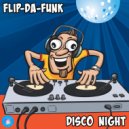 FLIP-DA-FUNK - Disco Night