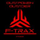 F-Trax - Outspoken Outsider