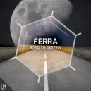 FERRA - Road To Destiny