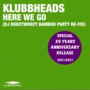Klubbheads - Here We Go