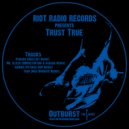 Trust True - Mr. Slizen (909distortion & AxggaA Remix)