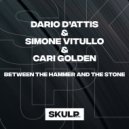 Dario D'Attis, Simone Vitullo, Cari Golden - Between The Hammer And The Stone