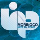 Morinoco - Keep My Peace