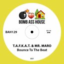 T.A.F.K.A.T. & Mr. Maro - Bounce To The Beat