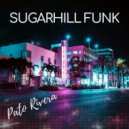 Pato Rivera - Sugarhill Funk