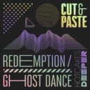Cut & Paste - Ghost Dance