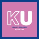 Healy & Gouldson - No Waiting (Radio Edit)