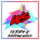 Terry G - Shadow Walk