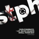 Paolo Barbato feat. Silvio Gigante - Small Town Boy