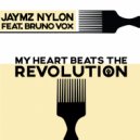 Jaymz Nylon Feat. Bruno Vox - My Heart Beats The Revolution (Afro Tech Instrumental)
