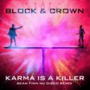 Block & Crown - Karma Is A Killer