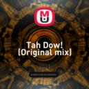 Shell - Tah Dow! (Original mix)