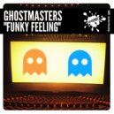 GhostMasters - Funky Feeling