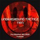 Underground Tacticz - Ten