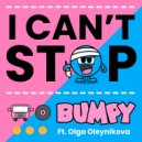 BUMPY ft Olga Oleynikova - I Can't Stop