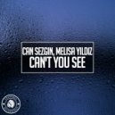 Can Sezgin, Melisa Yildiz - Can't You See