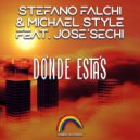 Stefano Falchi & Michael Style Feat. José Sechi - Dónde Estás