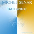 Michel Senar - Bailando