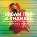 Urban Trip & Thankee - Boulevard Of Youth