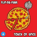 FLIP-DA-FUNK - Touch Of Spice