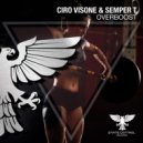 Ciro Visone & Semper T. - Overboost