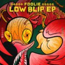 Foolie - Low Blip