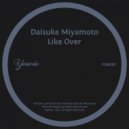 Daisuke Miyamoto - Like Over (Original Mix)