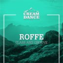 Roffe - Class and Groove (Original Mix)