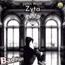 John Wolf, Zyta - Bad Habit