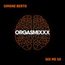 Simone Berto - See Me So