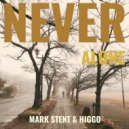 Mark Stent & Higgo (SA) - Never alone