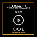 Lunatic feat. Pete Millwood - S.O.S (Extended Mix)