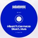 Maat feat. Gamaya - Blue Lotus