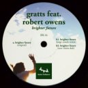 Gratts feat. Robert Owens - Brighter Future (New Vision Dub)