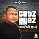 Catzeyez - Kick That Shit