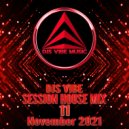 Djs Vibe - Session House Mix 11 (November 2021)