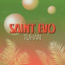 Saint Evo - Tuhan