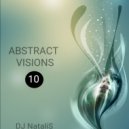 DJ NataliS - ABSTRACT VISIONS vol.10 ()