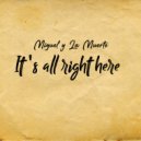 Miguel y La Muerte - It\'s All Right Here ()