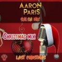 Aaron Paris - Last Christmas (Salsa Mix)