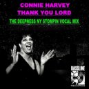 Connie Harvey - Thank You Lord