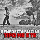 Benedetta Biagini - Tipo me e te (Radio Edit)