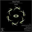 Dave Toon - Osiris (STR & Tim Tycoon Remix)