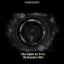 DJ Sandro Mix - The Split In Two