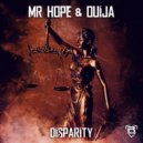 Mr-Hope & Ouija - Disparity