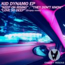 Kid Dynamo - Keep On Rising (Original Mix)
