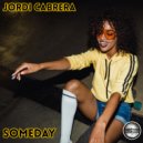 Jordi Cabrera - Someday