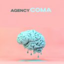 Agency - Coma