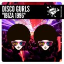 Disco Gurls - Ibiza 1996