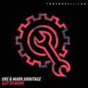 UKE & Mark Armitage - Got To Move